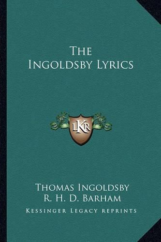 Cover image for The Ingoldsby Lyrics