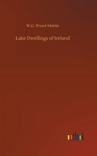 Lake Dwellings of Ireland