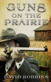 Cover image for Guns on the Prairie