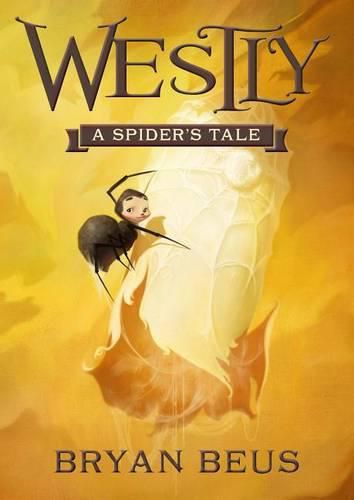 Cover image for Westly: A Spider's Tale