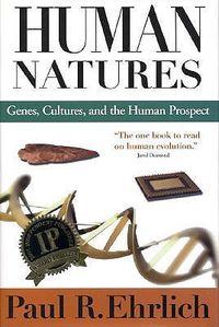 Cover image for Human Natures: Genes, Cultures, and the Human Prospect