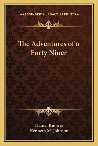 Cover image for The Adventures of a Forty Niner