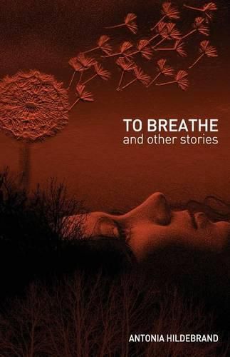 Cover image for To Breathe: & other stories for young & old