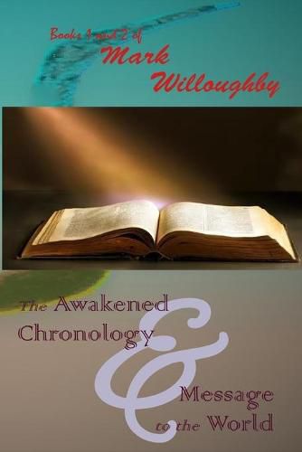 Cover image for The Awakened Chronology and A Message to the World