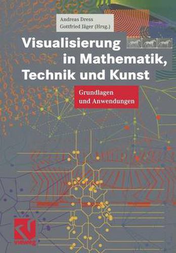 Cover image for Visualisierung in Mathematik, Technik Und Kunst: Grundlagen Und Anwendungen