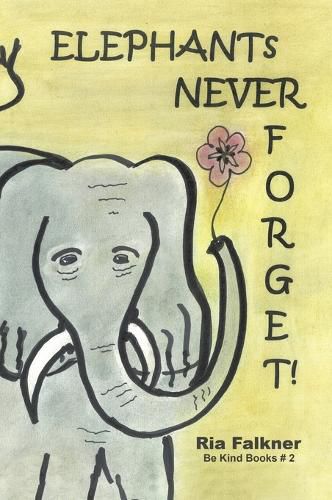 Cover image for Elephants Never Forget (2nd Edition)