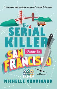 Cover image for The Serial Killer Guide to San Francisco