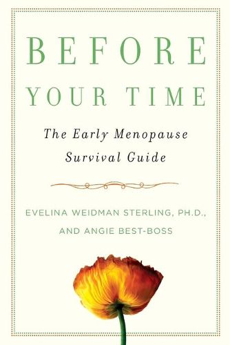 Cover image for Before Your Time: The Early Menopause Survival Guide