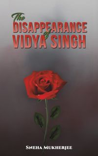 Cover image for The Disappearance of Vidya Singh