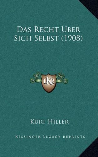 Cover image for Das Recht Uber Sich Selbst (1908)