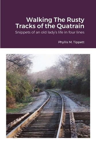 Cover image for Walking The Rusty Tracks of the Quatrain