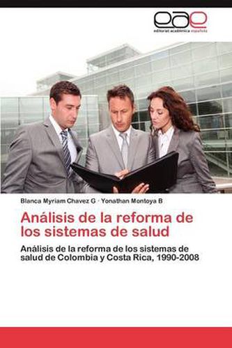 Analisis de la reforma de los sistemas de salud