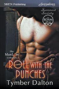 Cover image for Roll with the Punches [Suncoast Society] (Siren Publishing Sensations Manlove)