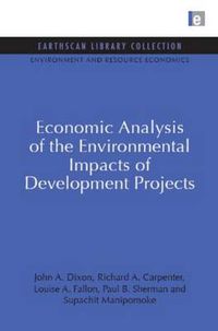 Cover image for Economic Analysis of the Environmental Impacts of Development Projects