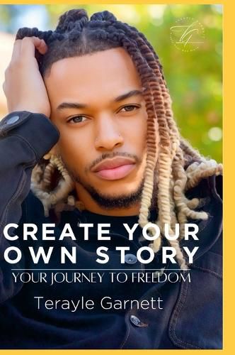 Cover image for Create Your Own Story Your Journey To Freedom