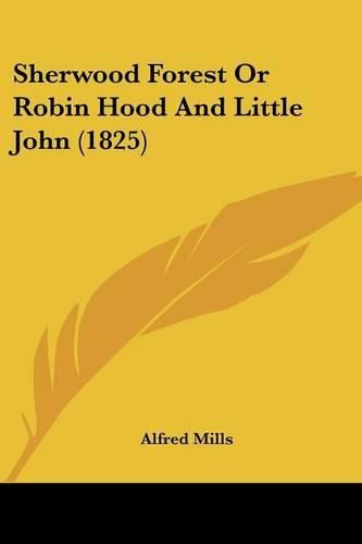 Sherwood Forest or Robin Hood and Little John (1825)