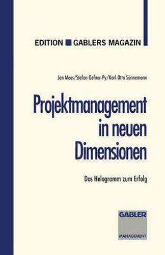 Cover image for Projektmanagement in Neuen Dimensionen: Das Helogramm Zum Erfolg