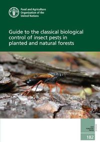 Cover image for Guide to the classical biological control of insect pests in planted and natural forests