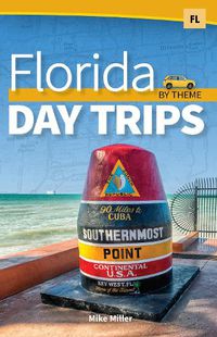 Cover image for Florida Day Trips by Theme