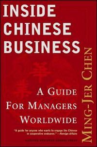 Cover image for Inside Chinese Business: A Guide for Managers Worldwide