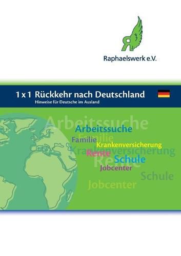 Cover image for 1 x 1 Ruckkehr nach Deutschland: Hinweise fur Deutsche im Ausland