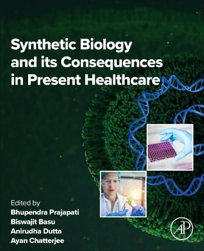 Cover image for Synthetic Biology and its Consequences in Present Healthcare