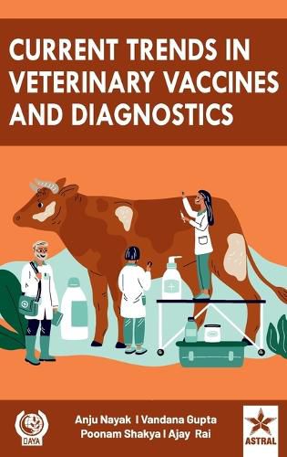Cover image for Current Trends in Veterinary Vaccines and Diagnostics (Edition1st)