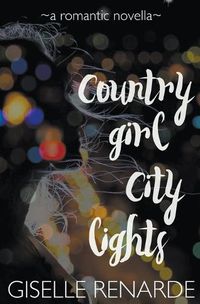 Cover image for Country Girl, City Lights