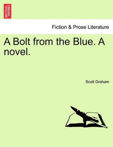 Cover image for A Bolt from the Blue. a Novel.