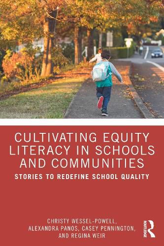 Cover image for Cultivating Equity Literacy in Schools and Communities