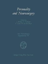 Cover image for Personality and Neurosurgery: Proceedings of the Third Convention of the Academia Eurasiana Neurochirurgica Brussels, August 30-September 2, 1987