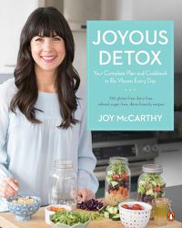 Cover image for Joyous Detox: Your Complete Plan and Cookbook to be Vibrant Every Day