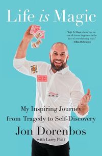 Cover image for Life Is Magic: My Inspiring Journey from Tragedy to Self-Discovery