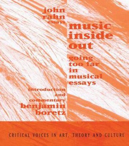 Cover image for Music Inside Out: Going Too Far in Musical Essays