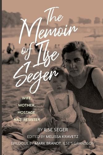 Cover image for The Memoir of Ilse Seger