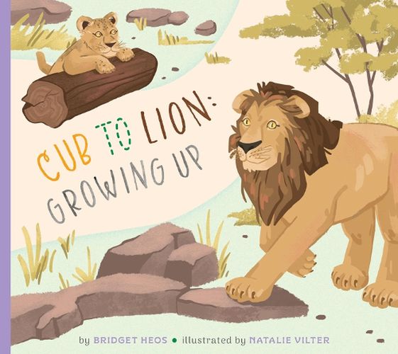 Cover image for Cub to Lion: Growing Up