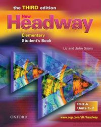 Cover image for New Headway: Elementary Third Edition: Student's Book A: Units 1-7