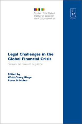 Cover image for Legal Challenges in the Global Financial Crisis: Bail-outs, the Euro and Regulation