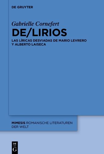 Cover image for De/Lirios: Las Liricas Desviadas de Mario Levrero Y Alberto Laiseca