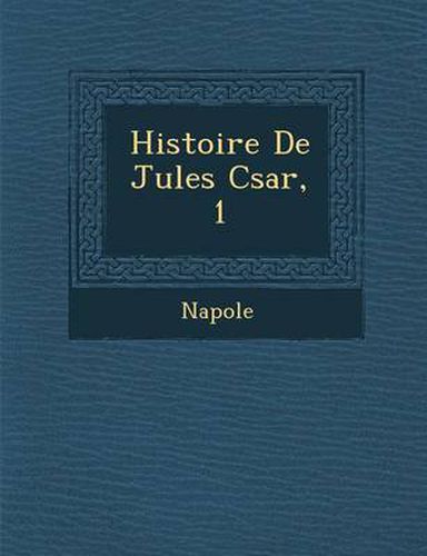 Cover image for Histoire de Jules C Sar, 1