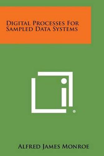 Cover image for Digital Processes for Sampled Data Systems