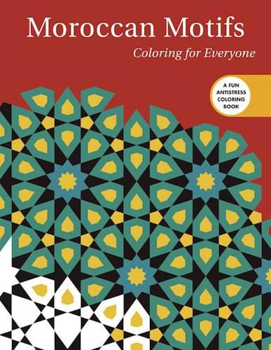 Cover image for Moroccan Motifs: Coloring for Everyone