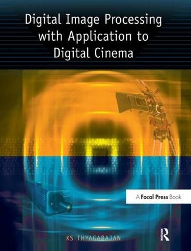 Cover image for Digital Image Processing with Application to Digital Cinema