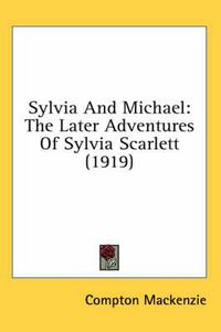 Cover image for Sylvia and Michael: The Later Adventures of Sylvia Scarlett (1919)