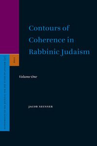Cover image for Contours of Coherence in Rabbinic Judaism (2 vols)