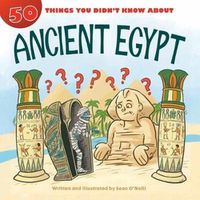 Cover image for 50 Things You Didn't Know about Ancient Egypt