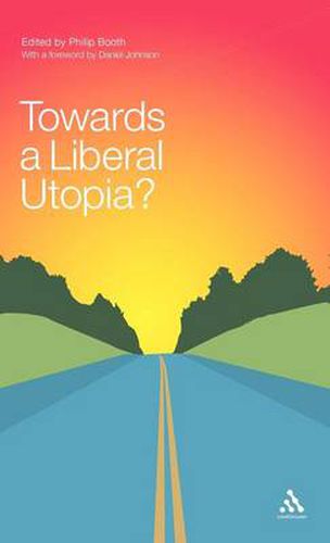 Cover image for Towards a Liberal Utopia?