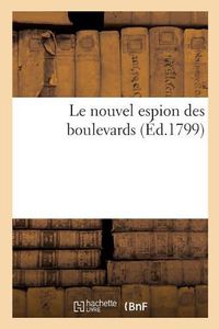 Cover image for Le nouvel espion des boulevards