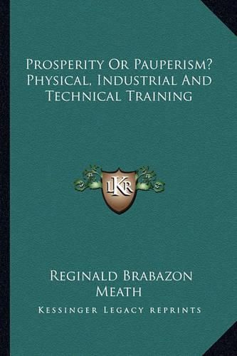 Cover image for Prosperity or Pauperism? Physical, Industrial and Technical Training