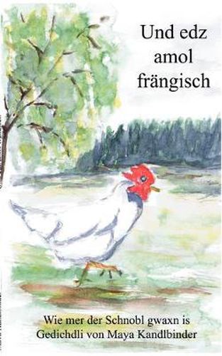 Cover image for und edz amol frangisch: wie mer der Schnobl gaxn is Gedichdli von Maya Kandlbinder